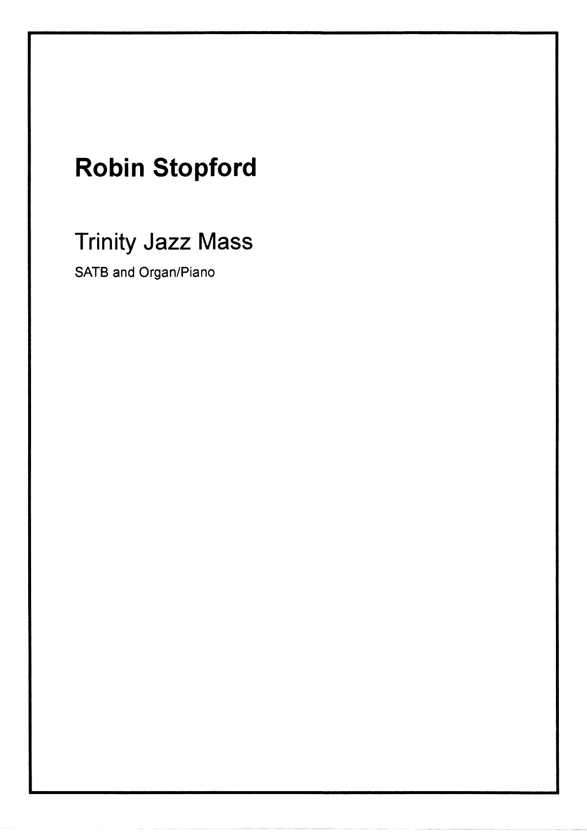 Cover of the SATB version: Trinity Jazz Mass, SATB and organ or piano
